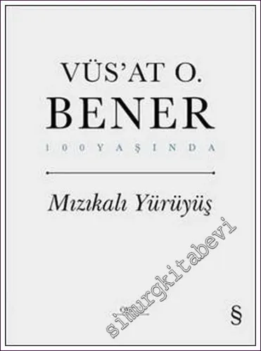 Mızıkalı Yürüyüş (Ciltli) -