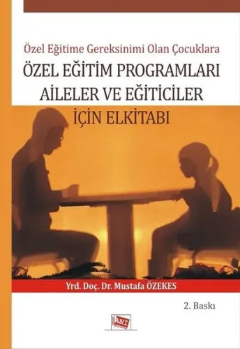 Özel Eğitim Programları Aileler ve Eğiticiler İçin Elkitabı; Özel Eğitime Gereksinimi Olan Çocuklar