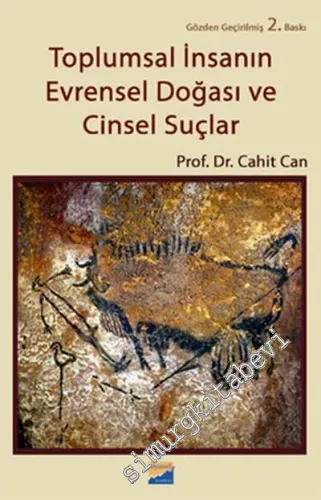 Toplumsal İnsanın Evrensel Doğası ve Cinsel Suçlar -         2012