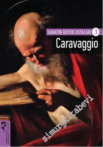 Sanatın Büyük Ustaları 3: Caravaggio -
