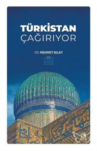 Türkistan Çağırıyor