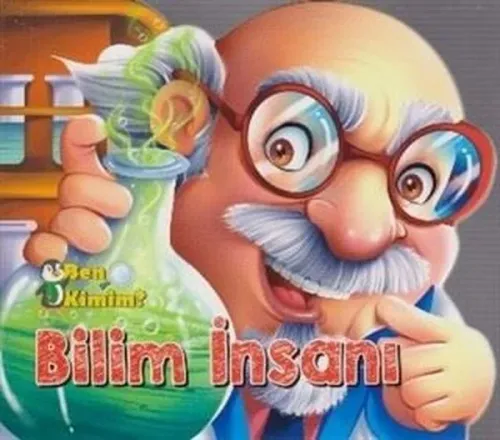 Ben Kimim? -  Bilim İnsanı