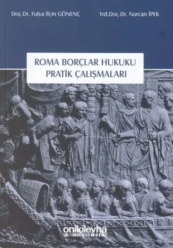 Roma Borçlar Hukuku Pratik Çalışmaları