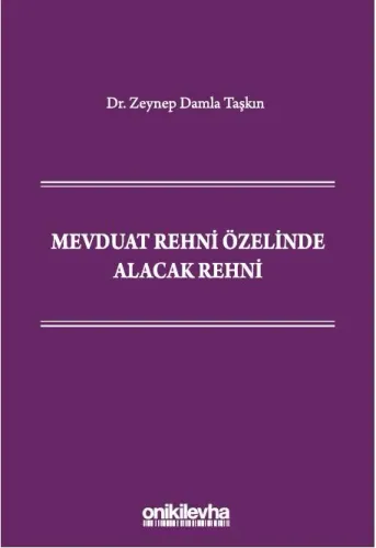 Mevduat Rehni Özelinde Alacak Rehni