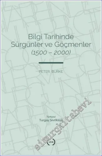 Bilgi Tarihinde Sürgünler ve Göçmenler (1500 - 2000) - 2023