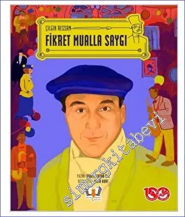 Çılgın Ressam Fikret Mualla Saygı -