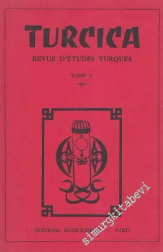 Turcica - Revue d'Etudes Turques - Tome: 2       1970