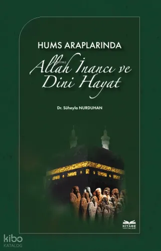 Hums Araplarında Allah İnancı ve Dini Hayat