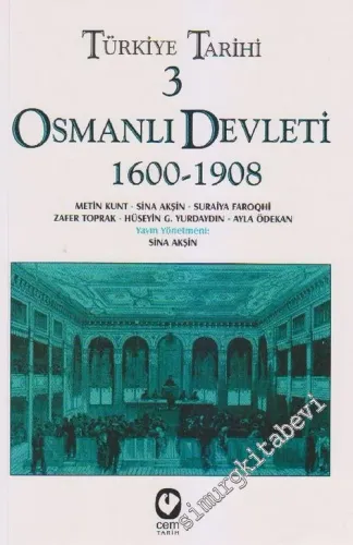 Türkiye Tarihi 3: Osmanlı Devleti: 1600 - 1908 -         2014