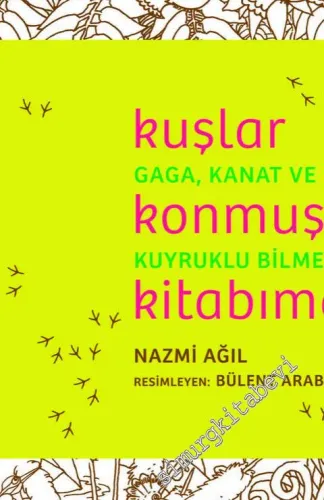 Kuşlar Konmuş Kitabıma : Gaga Kanat ve Kuyruklu Bilmeceler - 2020