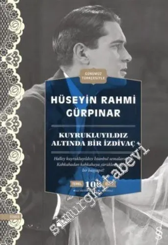 Kuyruklu Yıldız Altında Bir İzdivaç (Günümüz Türkçesiyle) -