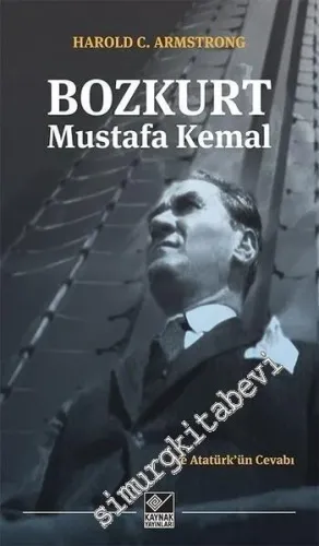 Bozkurt Mustafa Kemal ve Atatürk'ün Cevabı -