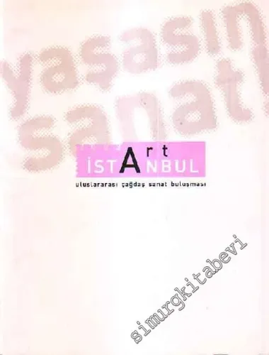 İstanbul Uluslararası Çağdaş Sanat Buluşması = International Contemporary Art Exposition -