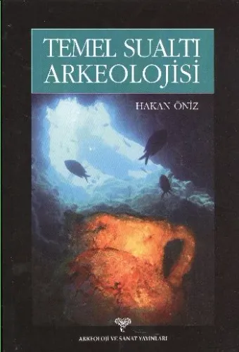 Temel Sualtı Arkeolojisi Hakan Öniz