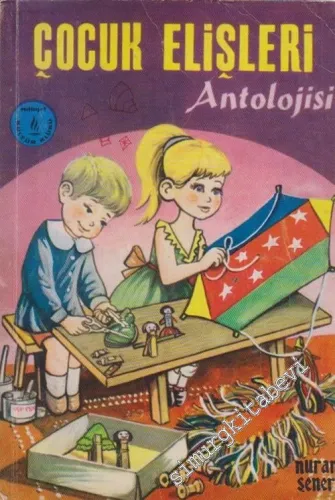 Çocuk Elişleri Antolojisi -        1968
