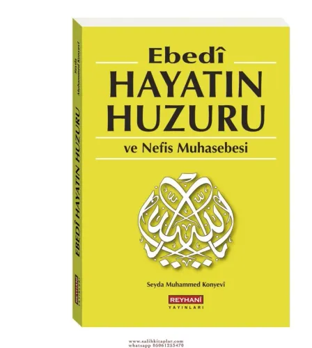 Ebedi Hayatın Huzuru ve Nefis Muhasebesi Seyda Muhammed Konyevi