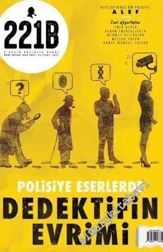 221B 2 Aylık Polisiye Dergisi - Dosya: Polisiye Eserlerde Dedektifin Evrimi - Sayı: 25      Mart - Nisan