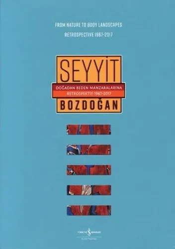 Doğadan Beden Manzaralarına Retrospektif 1967-2017 / From Nature to Body Landscapes Retrospective 19