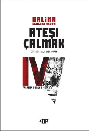 Ateşi Çalmak - 4