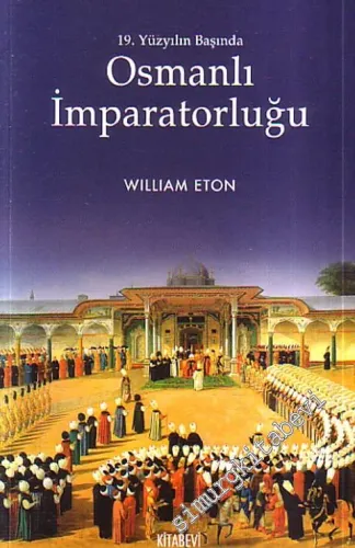 19. Yüzyılın Başında Osmanlı İmparotorluğu -