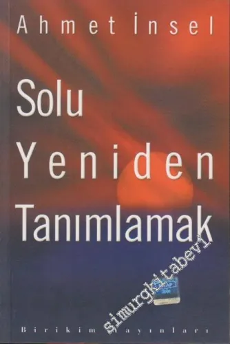 Solu Yeniden Tanımlamak -         2007