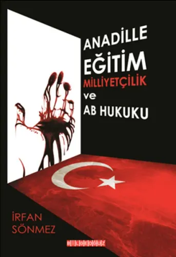 Anadille Eğitim, Milliyetçilik ve AB Hukuku