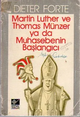 Martin Luther Ve Thomas Münzer Ya da Muhasebenin Başlangıcı