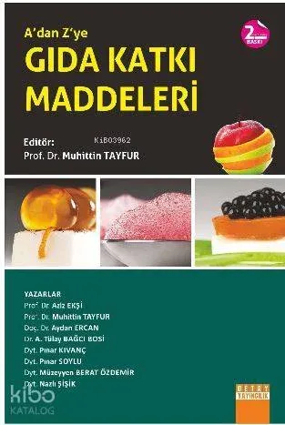 A'dan Z'ye Gıda Katkı Maddeleri