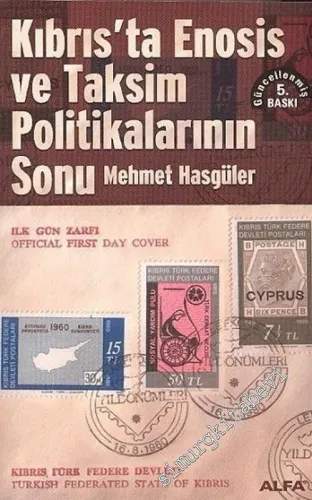 Kıbrıs'ta Enosis ve Taksim Politikalarının Sonu -         2007
