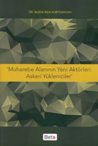 Muharebe Alanının Yeni Aktörleri : Askeri Yükleniciler