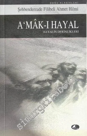 Amak-ı Hayal  = Hayalin Derinlikleri -        1999