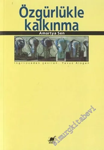Özgürlükle Kalkınma ( Development as Freedom ) -        2004