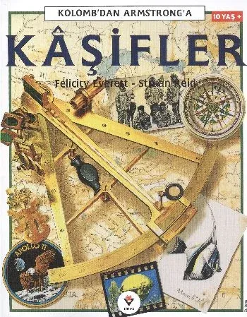 Kaşifler - Kolomb'dan Armstrong'a