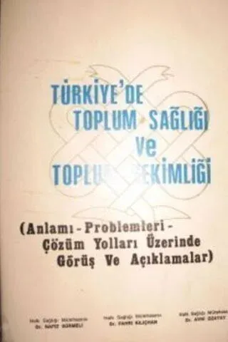 Türkiye'de Toplum Sağlığı ve Toplum Hekimliği