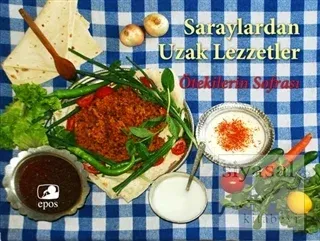 Saraylardan Uzak Lezzetler