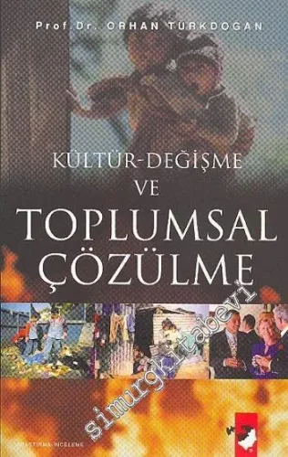 Kültür - Değişme ve Toplumsal Çözülme  -         2004