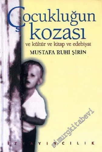 Çocukluğun Kozası ve Kültür ve Kitap ve Edebiyat -        1998