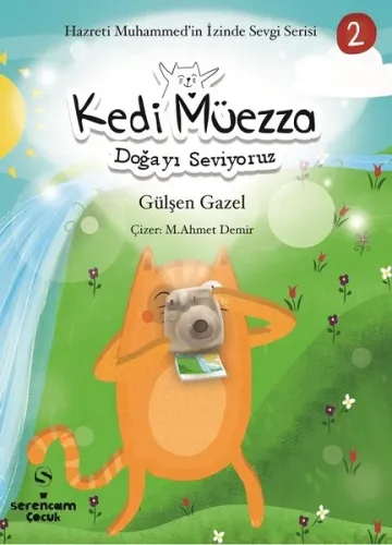 Doğayı Seviyoruz - Kedi Müezza; Hazreti Muhammed'in İzinde Sevgi Serisi 2