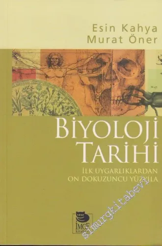 Biyoloji Tarihi: İlk Uygarlıklardan On Dokuzuncu Yüzyıla -