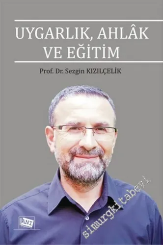 Uygarlık, Ahlak ve Eğitim -        2015