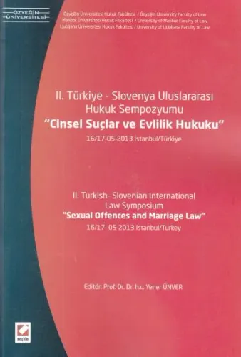 II. Türkiye – Slovenya Uluslararası Hukuk Sempozyumu, Cinsel Suçlar ve Evlilik Hukuku