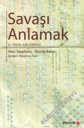 Savaşı Anlamak : 21. Yüzyıl İçin Strateji -         2009