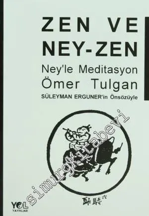 Zen ve Ney-Zen Ney'le Meditasyon -