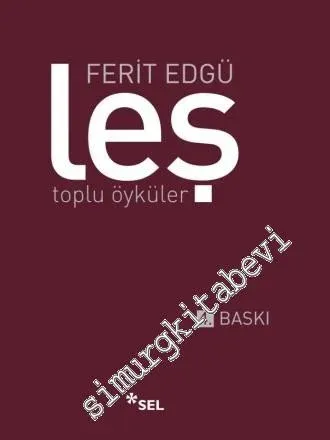 Leş - Toplu Öyküler -