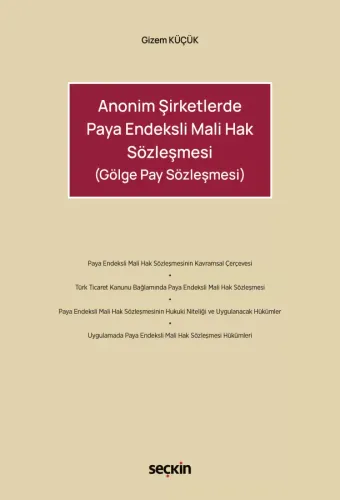 Anonim Şirketlerde Paya Endeksli Mali Hak Sözleşmesi