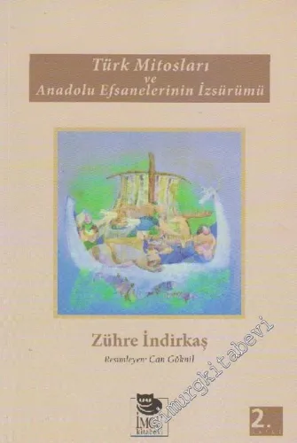 Türk Mitosları ve Anadolu Efsanelerinin İzsürümü  -