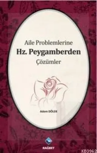 Aile Problemlerine Hz. Peygamberden Çözümler