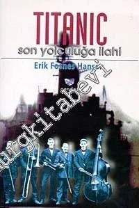 Titanic: Son Yolculuğa İlahi -
