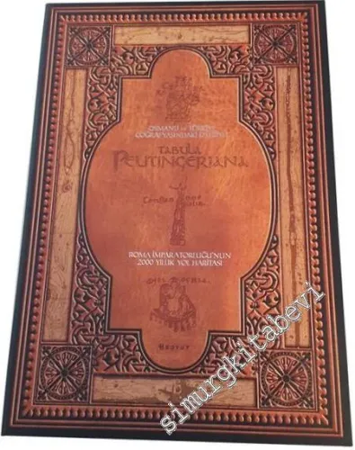 Tabula Peutingeriana Haritası: Roma İmparatorluğunun 2000 Yıllık Yol Haritası -         2017