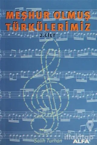 Meşhur Olmuş Türkülerimiz 2. Kitap